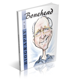 Biography of a Bonehead