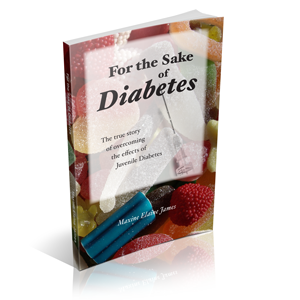 For the Sake of Diabetes by Maxine Elaine James