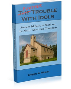 Further Trouble with Idols by Greg Gibson