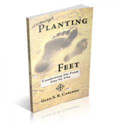 Listening to Jesus 3 : Planting Feet by Glen Carlson