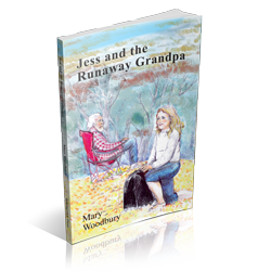 Jess and the Runaway Grandpa by Mary Woodbury